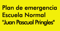 Plan de emergencia para la Escuela Normal 